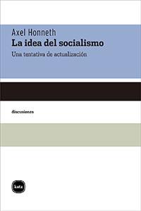 La idea del socialismo | Honneth, Axel
