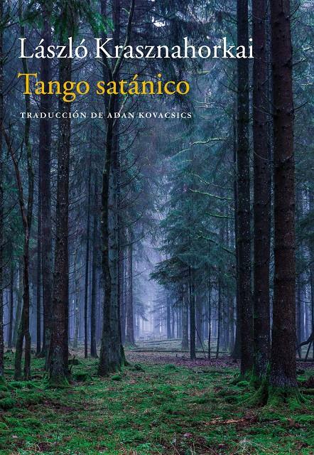 Tango satánico | Krashnahorkai, László