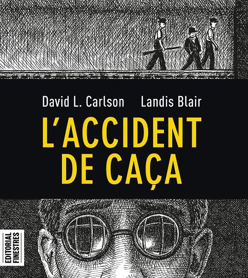 L'accident de caça | Carlson, Charles L./Blair, Landis | Cooperativa autogestionària
