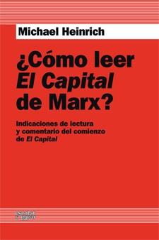 ¿Cómo leer El Capital de Marx? | Heinrich, Michael | Cooperativa autogestionària
