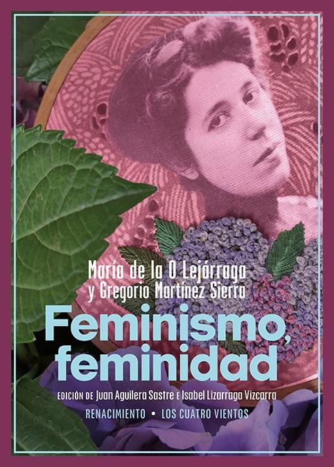Feminismo, feminidad | Lejárraga, María de la O/Martínez Sierra, Gregorio | Cooperativa autogestionària