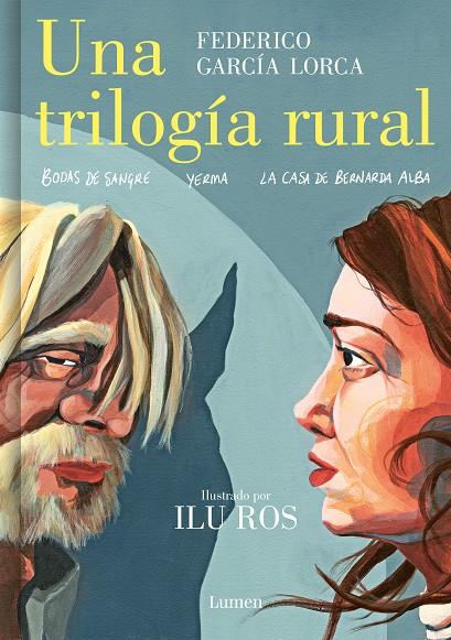 Una trilogía rural (Bodas de sangre, Yerma y La casa de Bernarda Alba) | García Lorca, Federico/Ros, Ilu | Cooperativa autogestionària