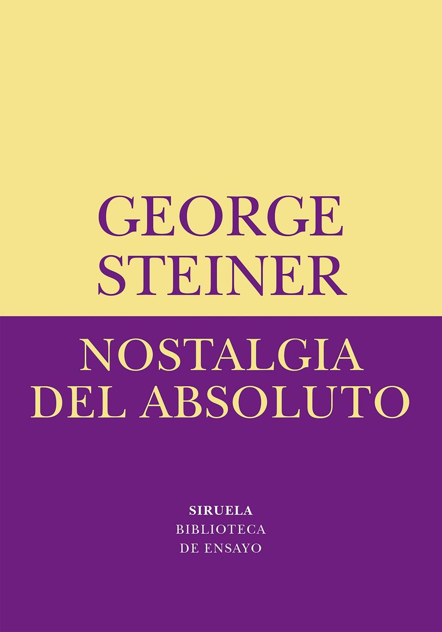Nostalgia del absoluto | Steiner, George | Cooperativa autogestionària