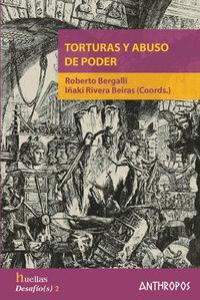 Torturas y abuso de poder | Roberto Bergalli, Iñaki Rivera | Cooperativa autogestionària