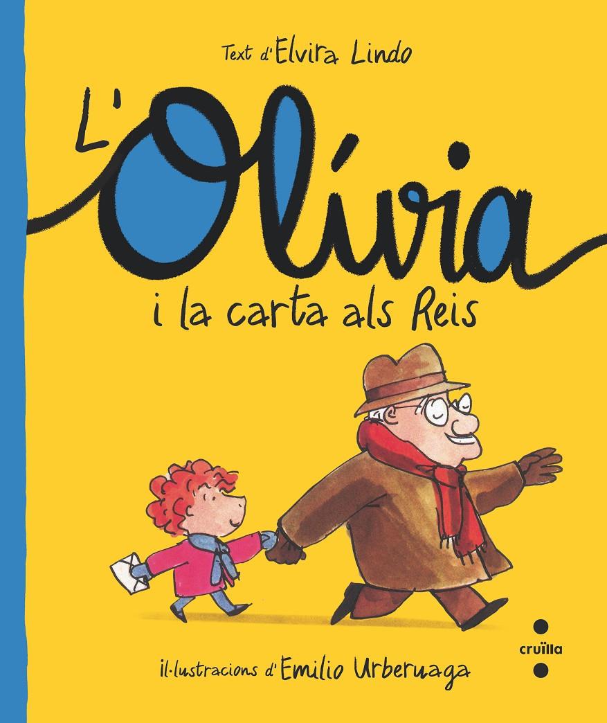 L'Olívia i la carta als Reis | Lindo, Elvira; Urberuaga, Emilio | Cooperativa autogestionària