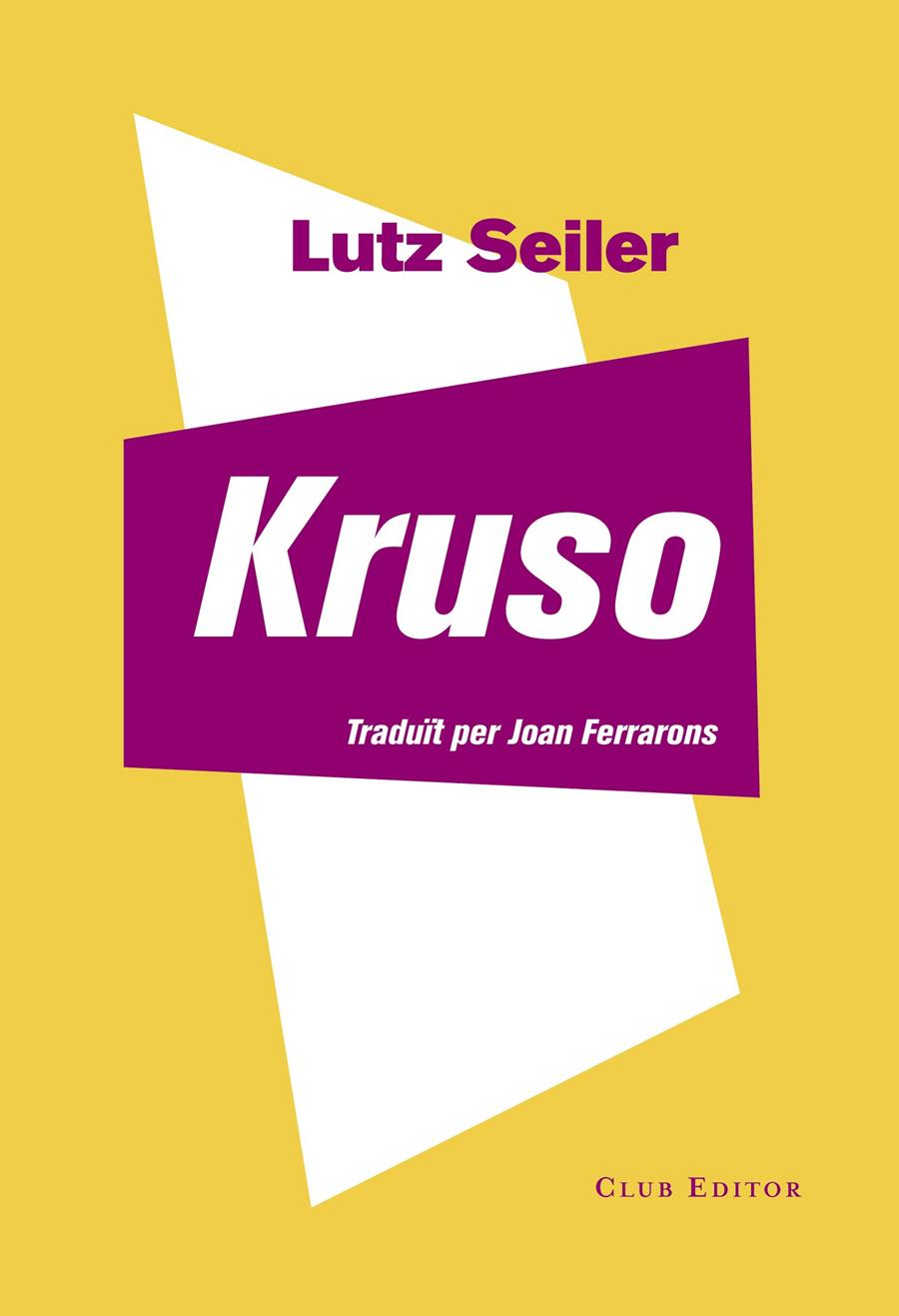 Kruso (CAT) | Seiler, Lutz | Cooperativa autogestionària