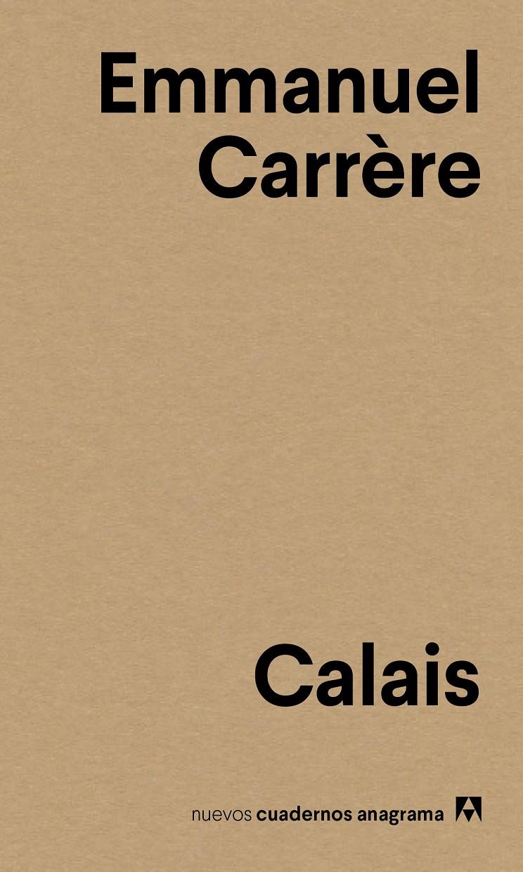 Calais | Carrère, Emmanuel