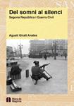 Del somni al silenci. Segona República i Guerra Civil | Agustí Giralt Anales | Cooperativa autogestionària