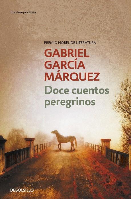 Doce cuentos peregrinos | García Márquez, Gabriel | Cooperativa autogestionària