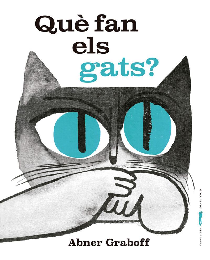 Què fan els gats? | Graboff, Abner | Cooperativa autogestionària