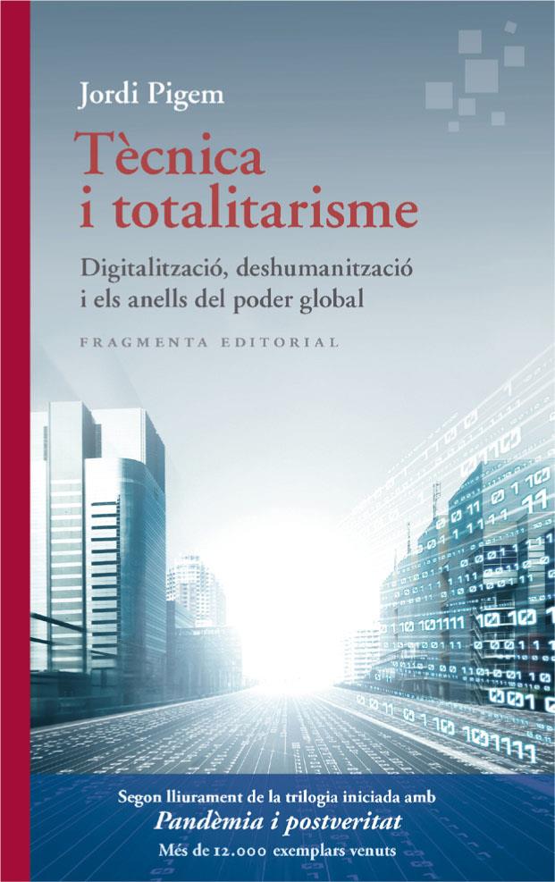 Tècnica i totalitarisme | Pigem, Jordi | Cooperativa autogestionària
