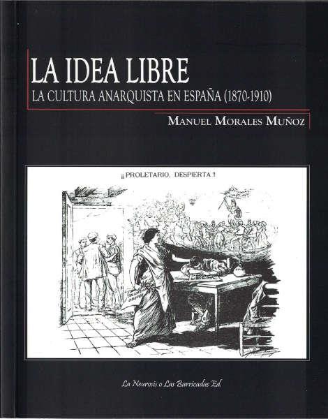 La Idea Libre | Manuel Morales Muñoz