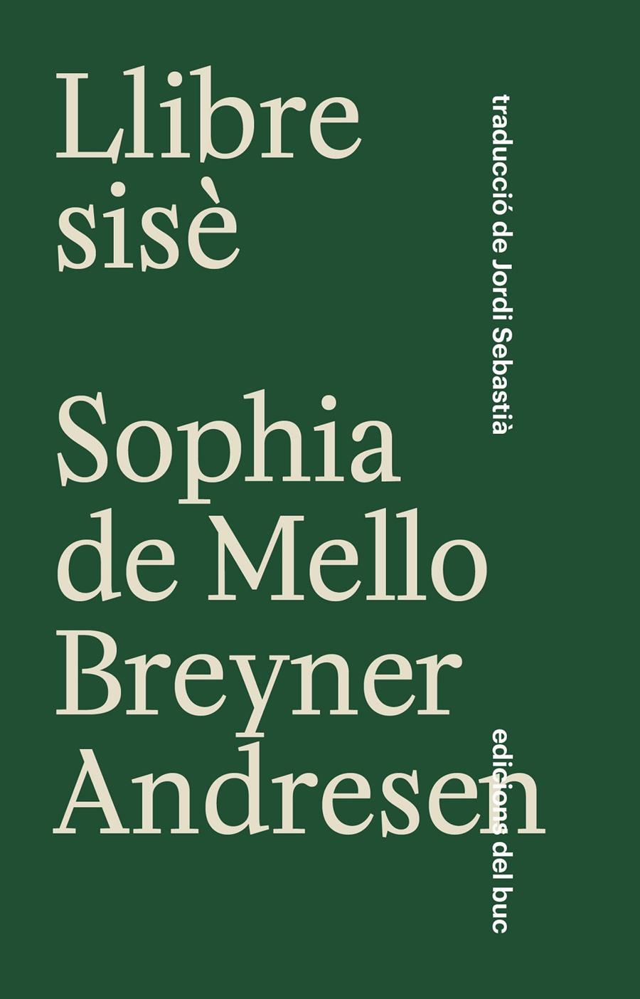 Llibre sisè [Edició bilingüe] | de Mello Breyner Andersen, Sophia | Cooperativa autogestionària