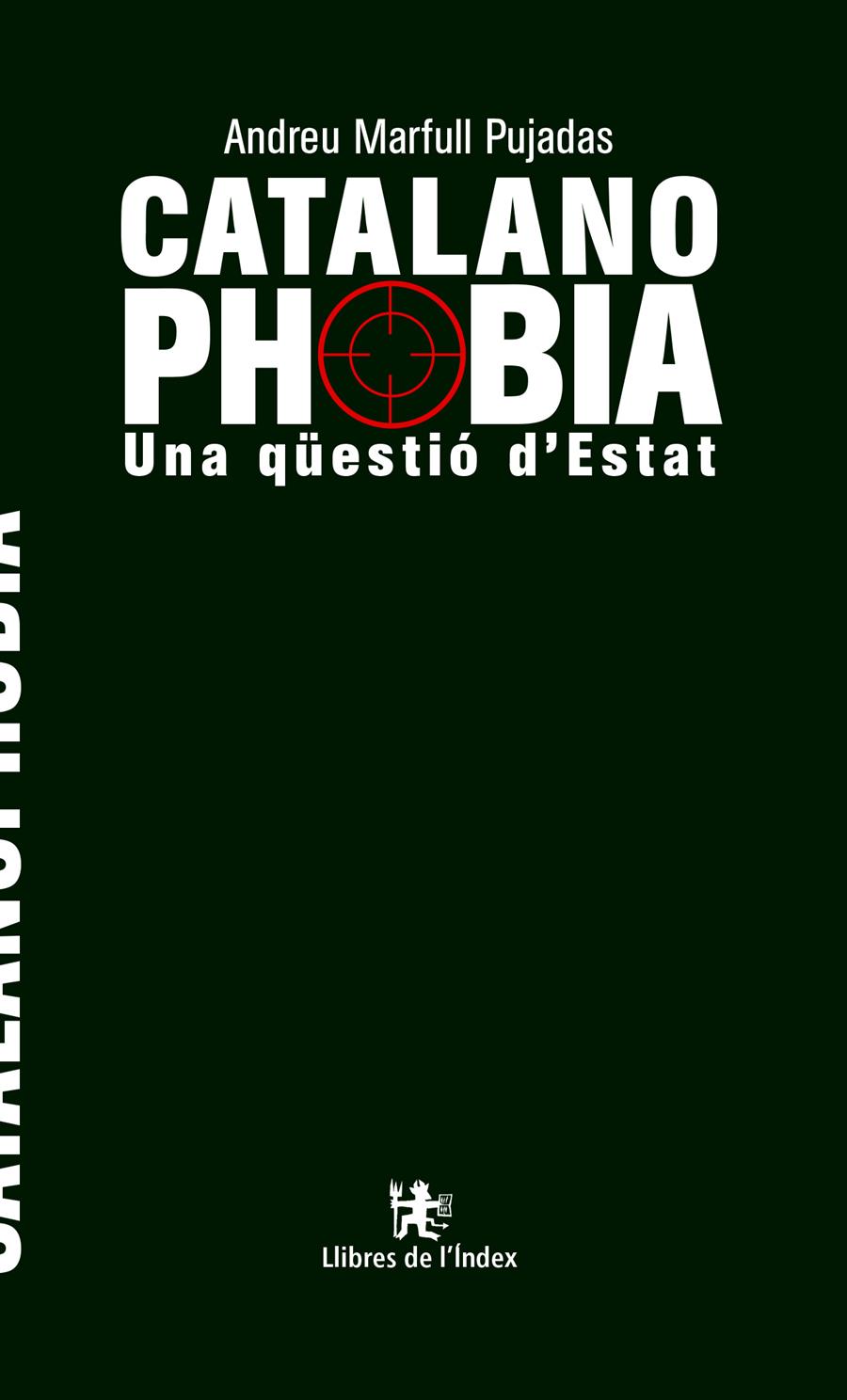 Catalanophobia | Andreu Marfull Pujadas