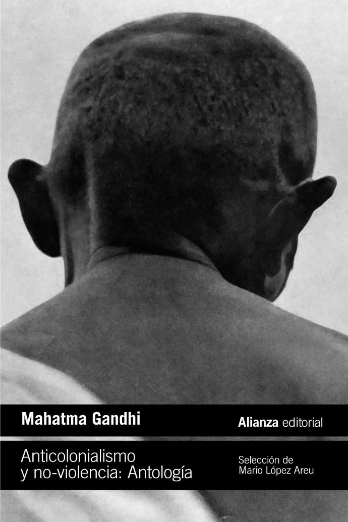 Anticolonialismo y no-violencia. Antología | Gandhi, Mahatma | Cooperativa autogestionària