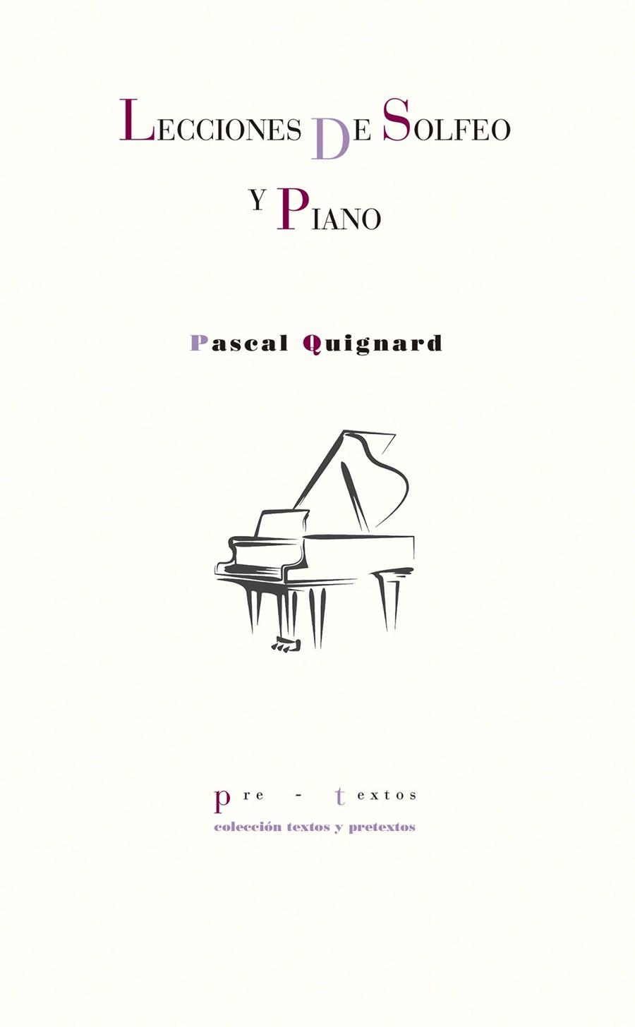 Lecciones de solfeo y piano | Quignard, Pascal