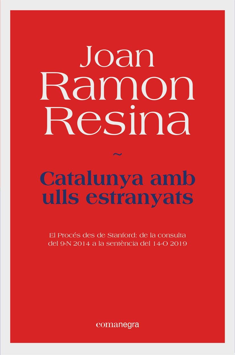 Catalunya amb ulls estranyats | Resina, Joan Ramon | Cooperativa autogestionària