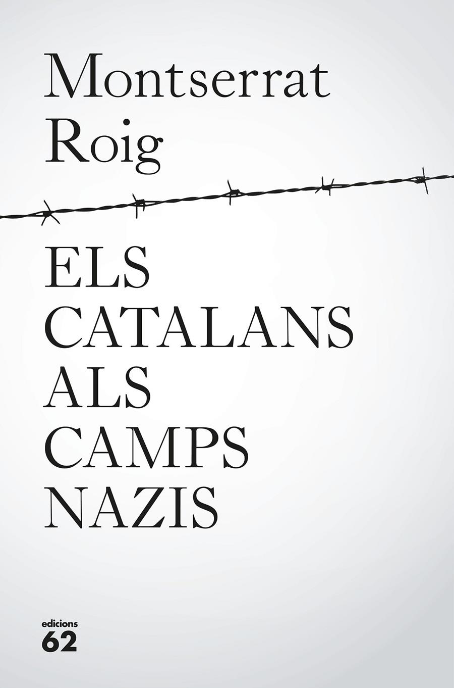 Els catalans als camps nazis | Roig Fransitorra, Montserrat | Cooperativa autogestionària