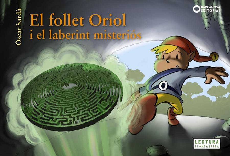 El follet Oriol i el laberint misteriós | Sardà, Òscar | Cooperativa autogestionària