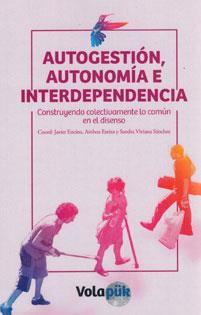 Autogestión, autonomía e interdependencia | DDAA | Cooperativa autogestionària