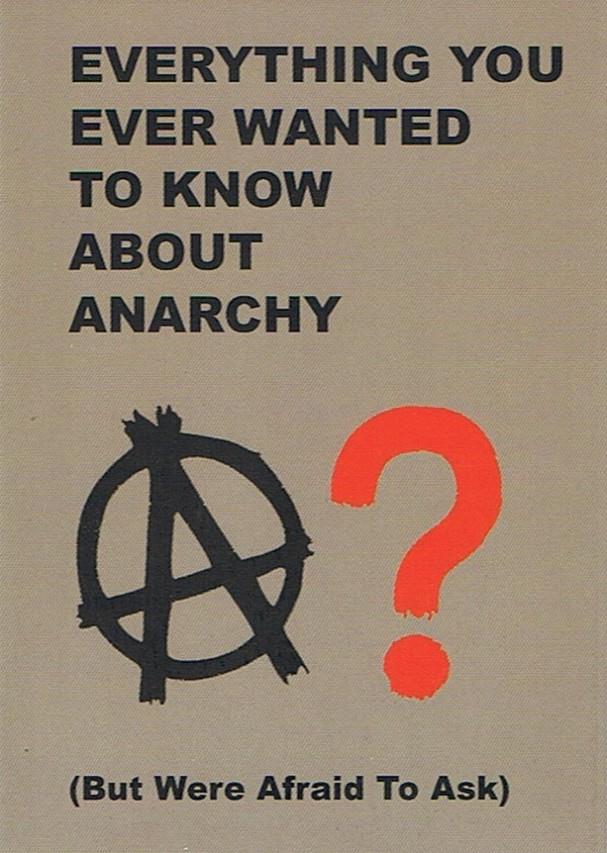 Everything you ever wanted to know about anarchy | Cooperativa autogestionària