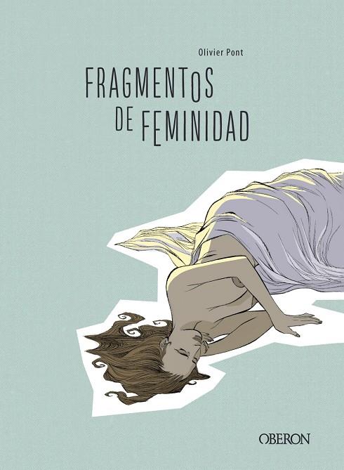 Fragmentos de feminidad | Pont, Olivier