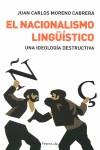 El nacionalismo lingüístico | Moreno Cabrera, Juan Carlos | Cooperativa autogestionària
