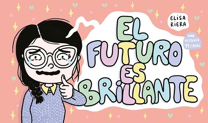 El futuro es brillante | Riera, Elisa