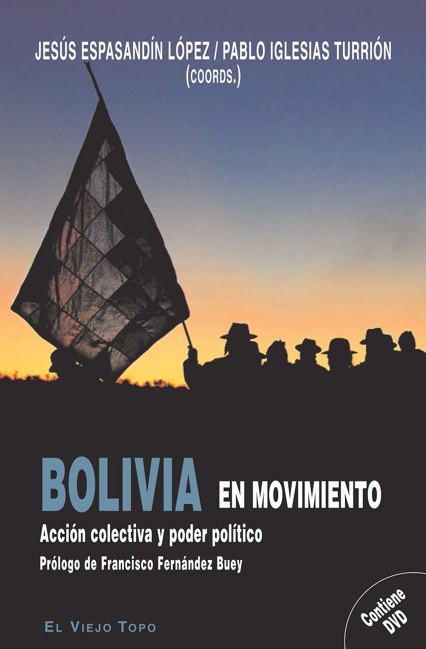 Bolivia en movimiento. Acción colectiva y poder político | Espasandín López, Jesús. Iglesias Turrión, Pablo | Cooperativa autogestionària