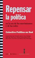 Repensar la política en la era de los movimientos sociales y de las redes | Colectivo Política en Red | Cooperativa autogestionària