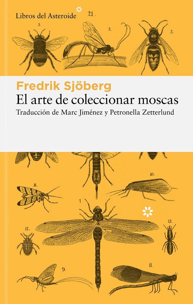 El arte de coleccionar moscas | Sjöberg, Fredrik | Cooperativa autogestionària