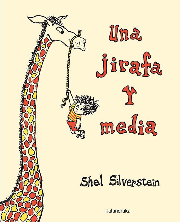 Una jirafa y media | Silverstein, Shel