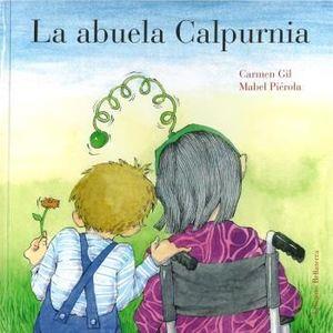 La abuela Calpurnia | Carmen Gil / Mabel Piérola | Cooperativa autogestionària