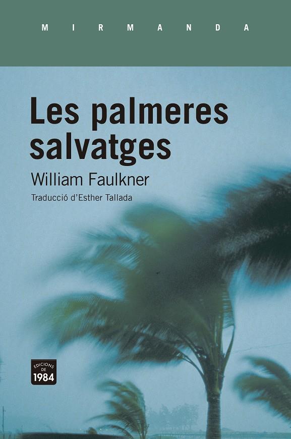 Les palmeres salvatges | Faulkner, William | Cooperativa autogestionària