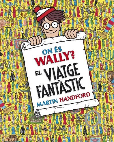 On és Wally? El viatge fantàstic (Col·lecció On és Wally?) | Handford, Martin | Cooperativa autogestionària