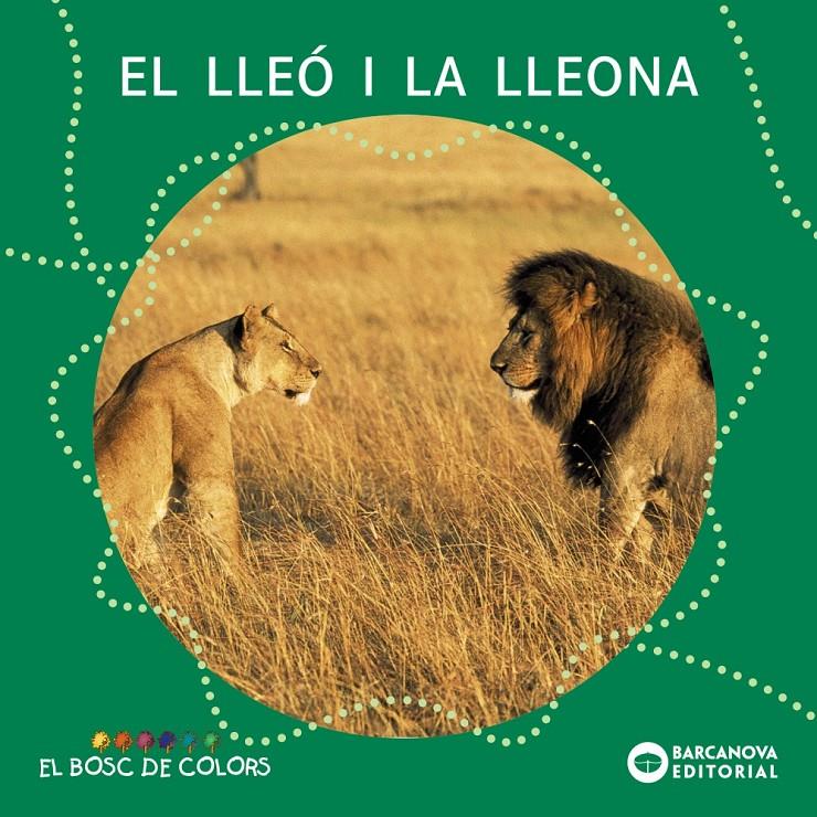 El lleó i la lleona | Baldó, Estel/Gil, Rosa/Soliva, Maria | Cooperativa autogestionària