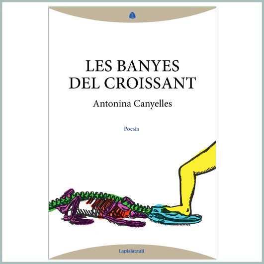 Les banyes del croissant | Canyelles, Antonina
