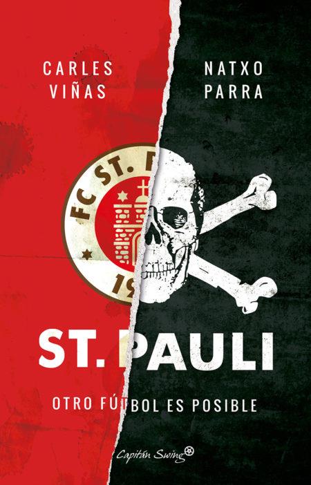 St Pauli. Otro fútbol es posible | Parra, Natxo; Viñas, Carles | Cooperativa autogestionària