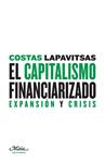 El capitalismo financiarizado | Lapavitsas, Costas | Cooperativa autogestionària