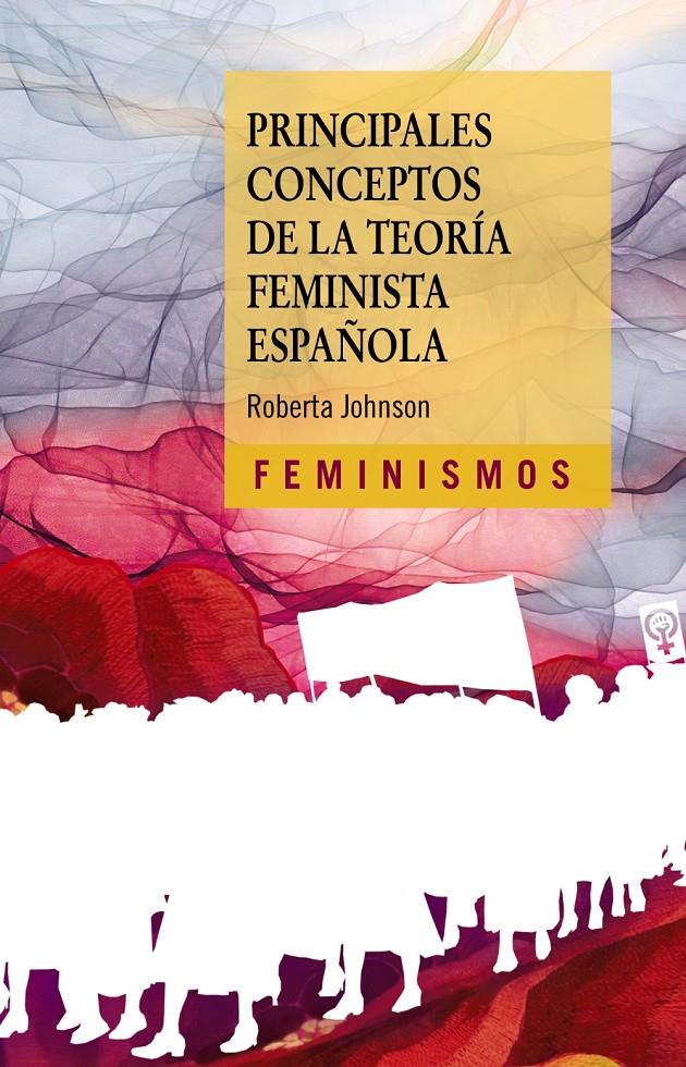 Principales conceptos de la teoría feminista española | Johnson, Roberta | Cooperativa autogestionària