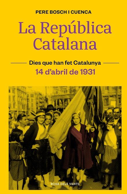 La República Catalana (14 d’abril de 1931) | Bosch i Cuenca, Pere | Cooperativa autogestionària