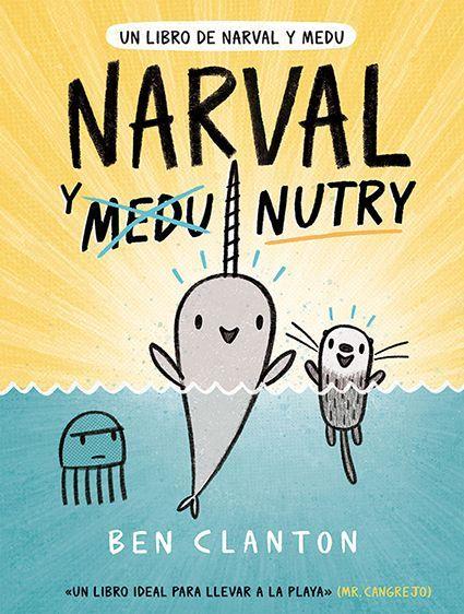 Un libro de Narval y Medu 3. Narval y Nutry | Clanton, Ben