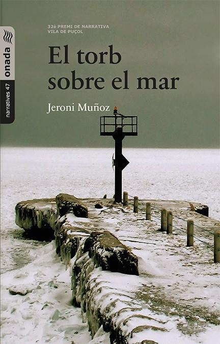 El torb sobre el mar | Muñoz Soler, Jeroni | Cooperativa autogestionària