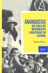 Anarquistas: un siglo de movimiento libertario en España | Marín, Dolors | Cooperativa autogestionària