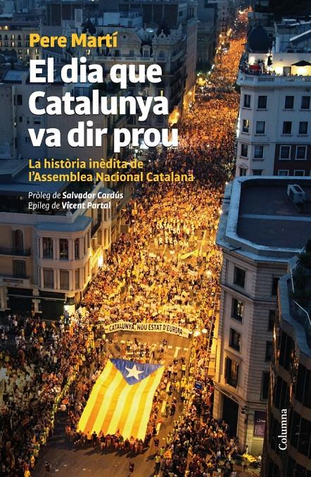 El dia que Catalunya va dir prou | Pere Martí | Cooperativa autogestionària