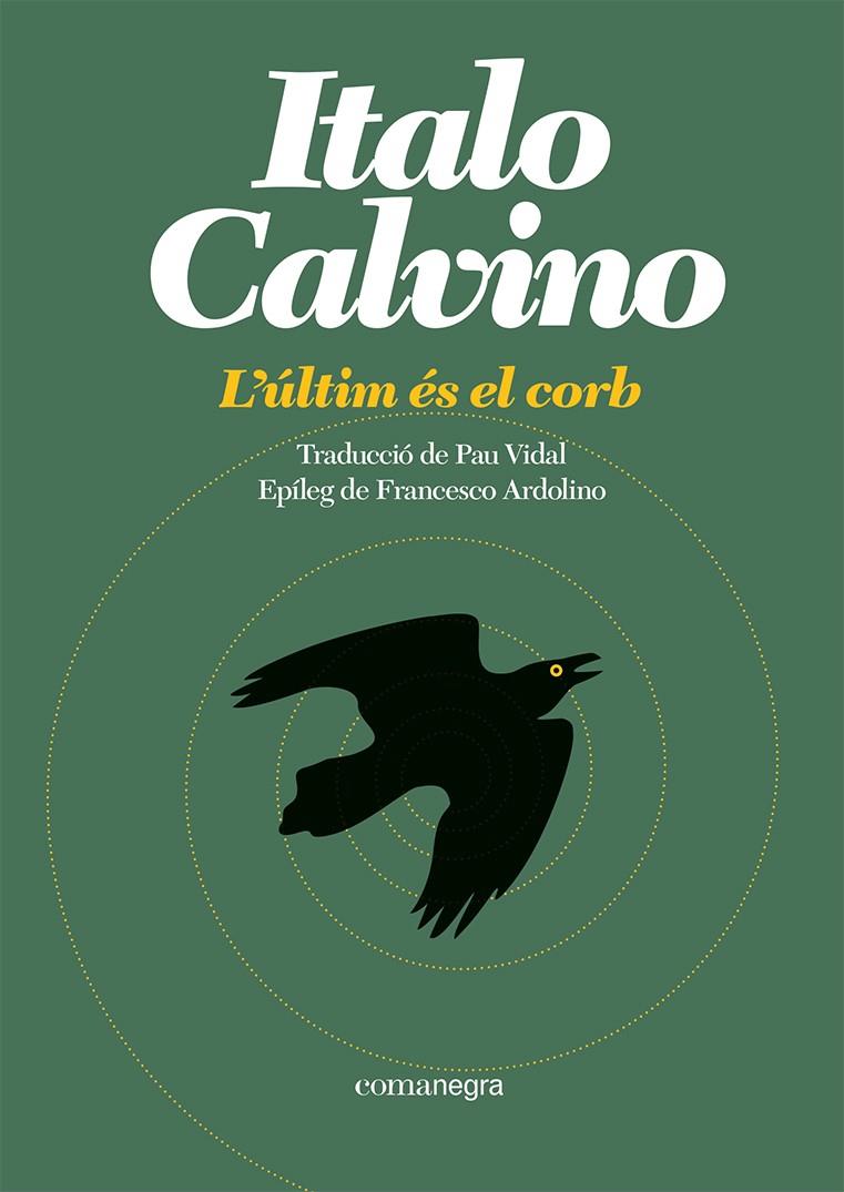 L'últim és el corb | Calvino, Italo | Cooperativa autogestionària