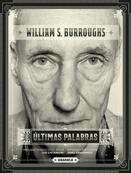 Últimas palabras | Burroughs, William S./Chitarroni, Luís | Cooperativa autogestionària