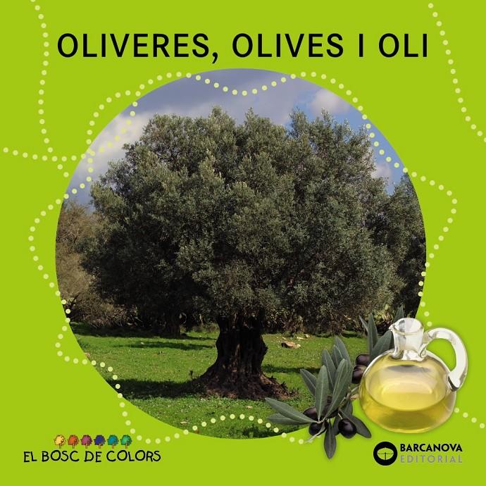 Oliveres, olives i oli | Baldó, Estel/Gil, Rosa/Soliva, Maria | Cooperativa autogestionària