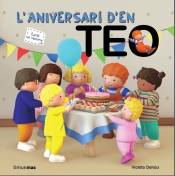 L'aniversari d'en Teo | Violeta Denou | Cooperativa autogestionària