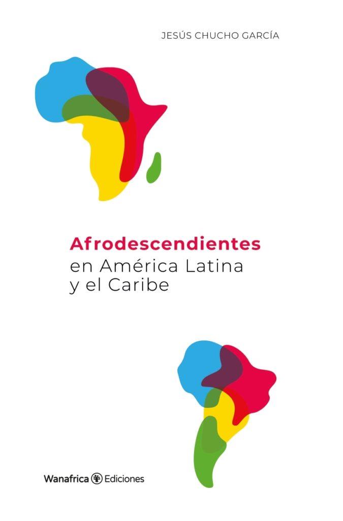 Afrodescendientes en Ameria Latina | Chucho García, Jesús